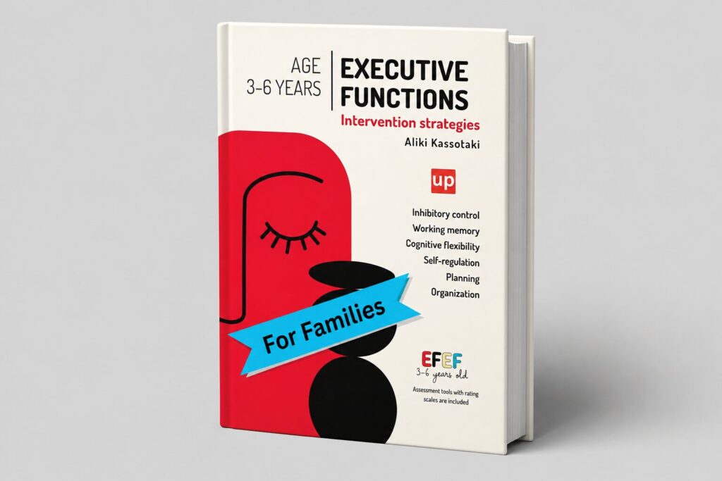 AVAILABLE OCTOBER 15-FAMILIES Age 3-6 Executive Functions: Intervention Strategies