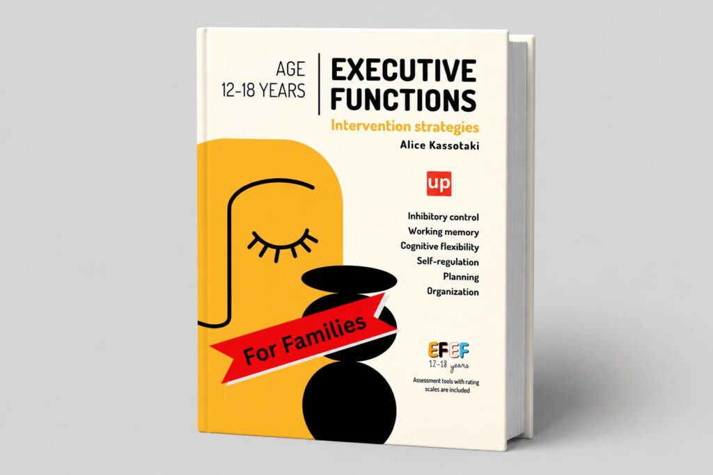 AVAILABLE OCTOBER 15-FAMILIES Age 12-18 Executive Functions: Intervention Strategies
